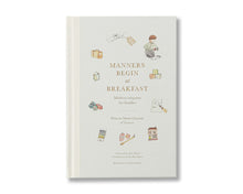 Load image into Gallery viewer, &quot;Manners Begin at Breakfast&quot; by Marie Chantal
